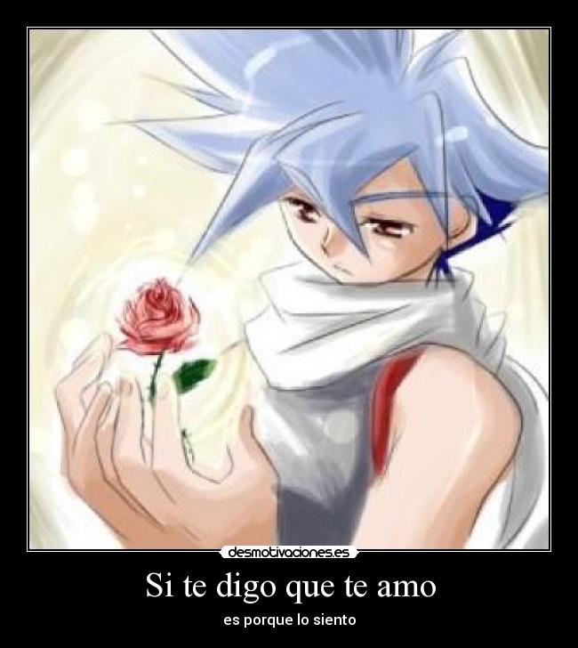 Si te digo que te amo - es porque lo siento