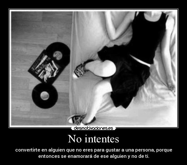 No intentes -