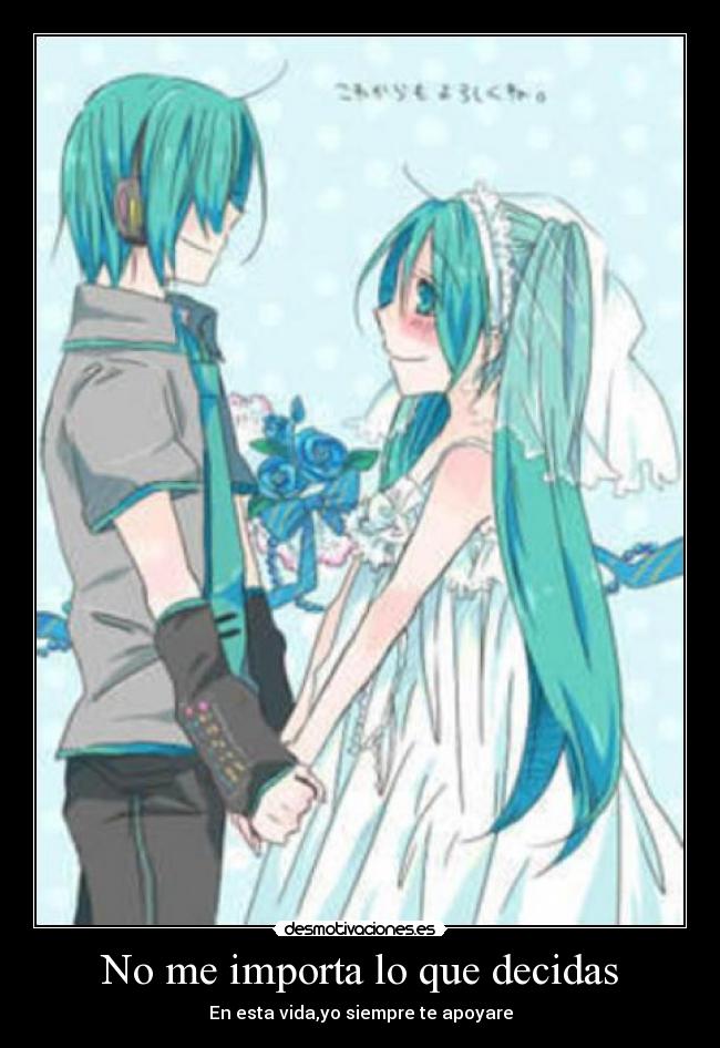 No me importa lo que decidas - 