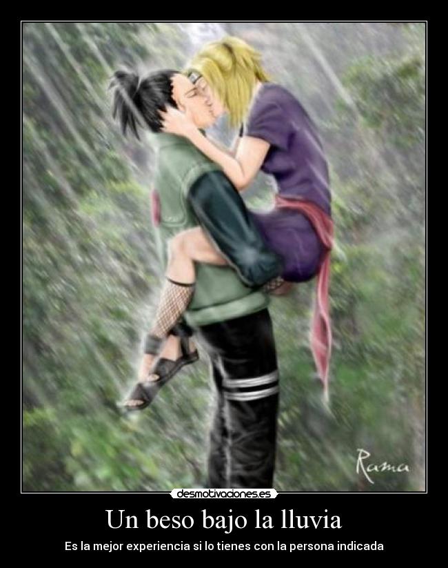 Un beso bajo la lluvia - Es la mejor experiencia si lo tienes con la persona indicada