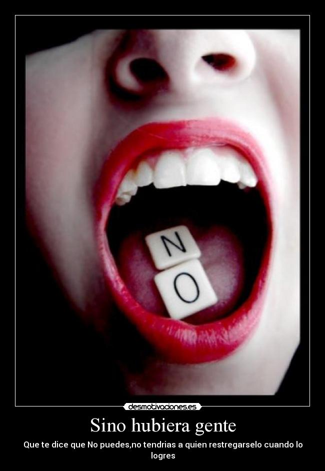 Sino hubiera gente - 