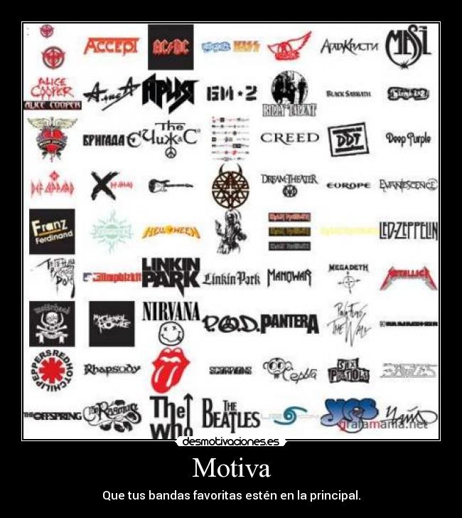 Motiva - Que tus bandas favoritas estén en la principal.