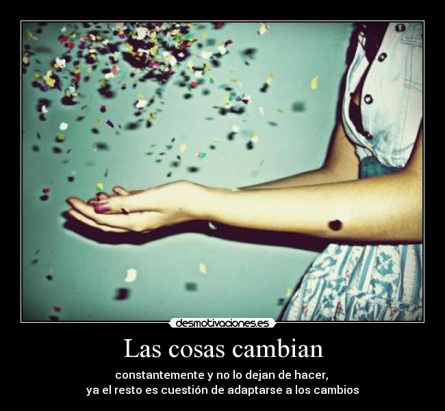 Las cosas cambian - 