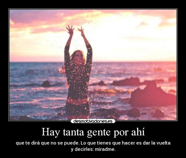 Hay tanta gente por ahí -