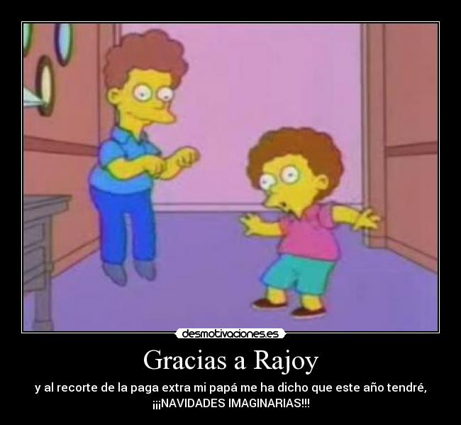 Gracias a Rajoy -