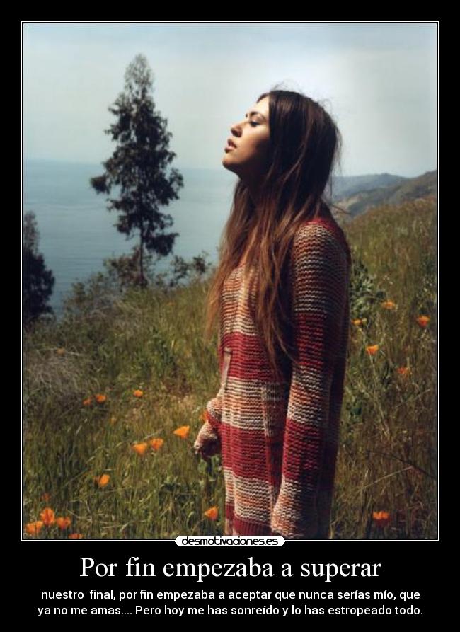 Por fin empezaba a superar - 