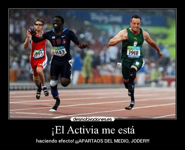 ¡El Activia me está -
