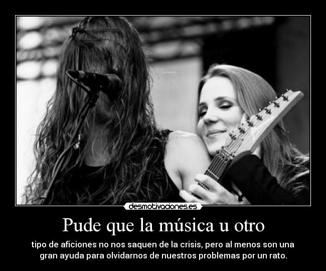 Pude que la música u otro -