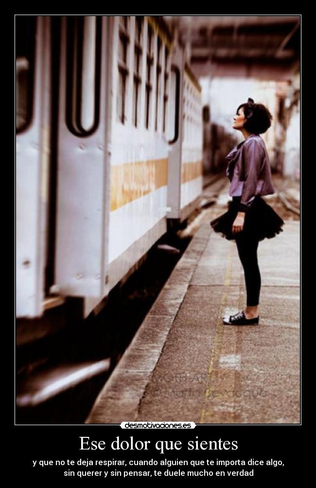 Ese dolor que sientes -