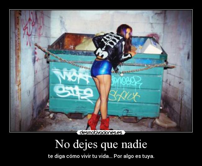 No dejes que nadie -