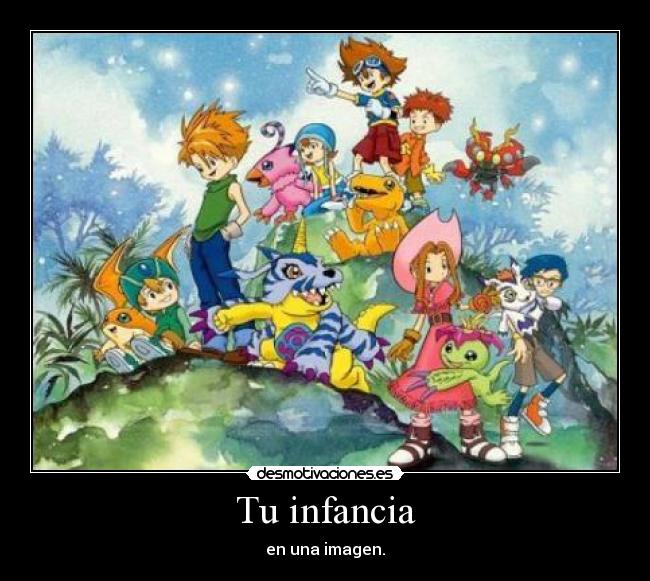 Tu infancia -