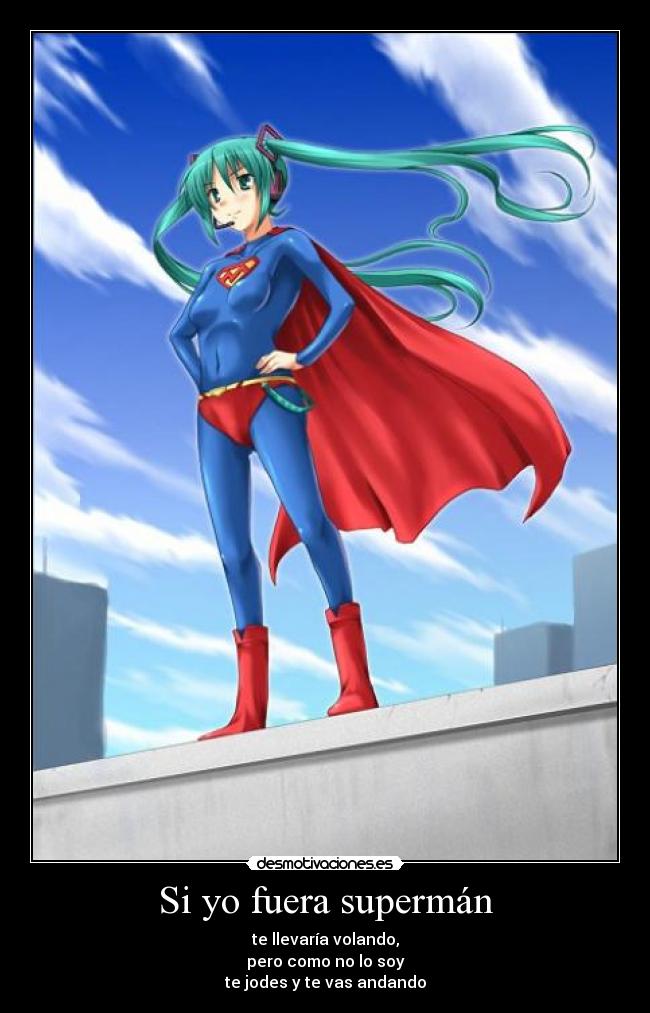 Si yo fuera supermán - 