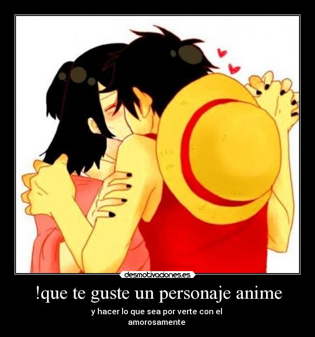 !que te guste un personaje anime -
