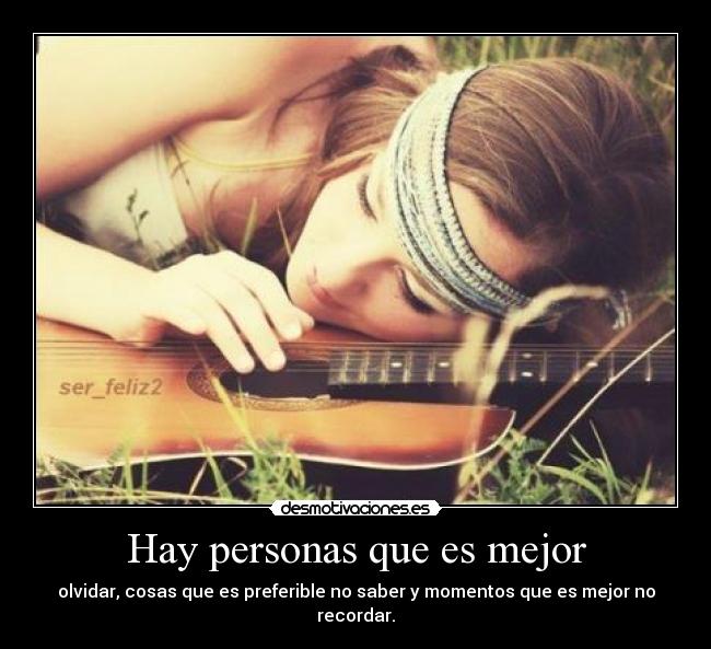 Hay personas que es mejor -