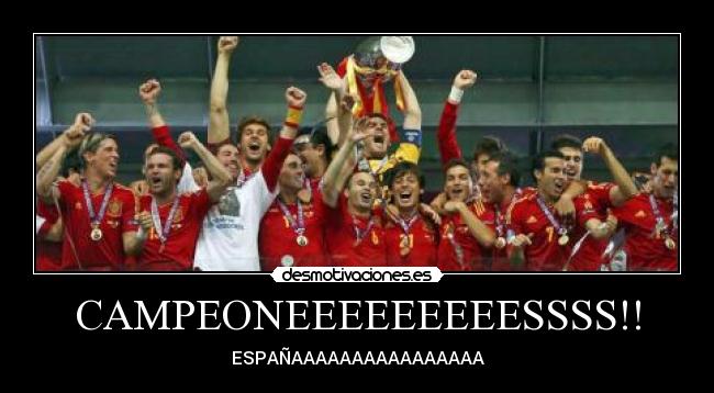 carteles campeoneeeeeeeeesssssssssssssssss espanaaaaaaaaaaaaaaa desmotivaciones