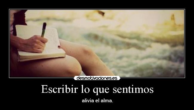 Escribir lo que sentimos - 