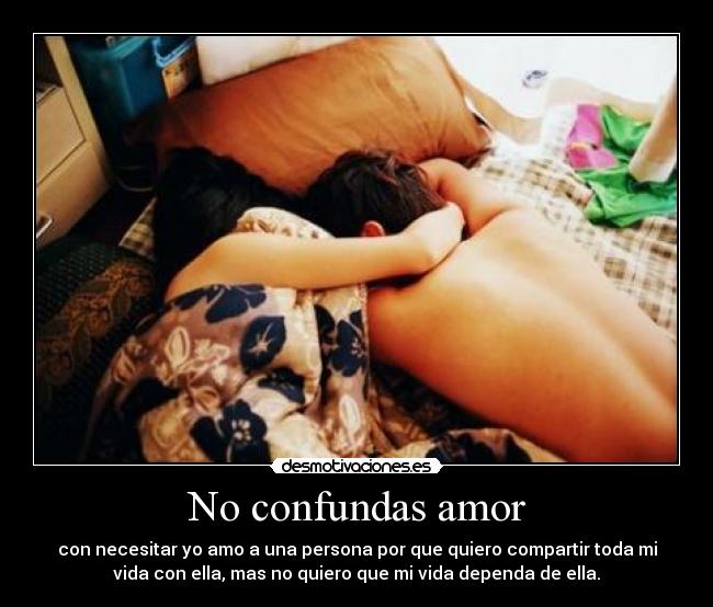 No confundas amor - 