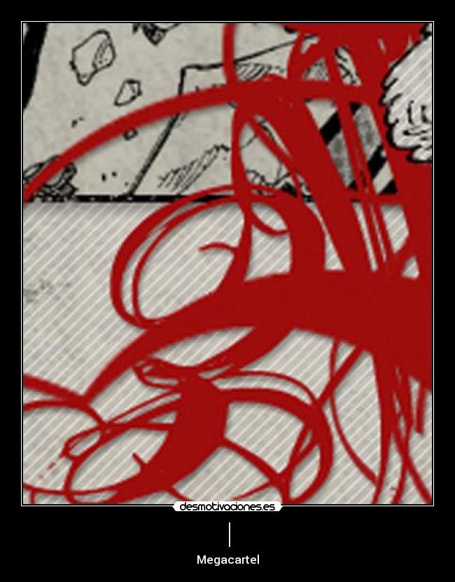 | - Megacartel