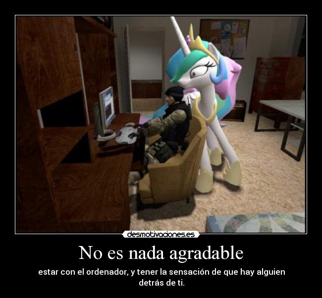 No es nada agradable -