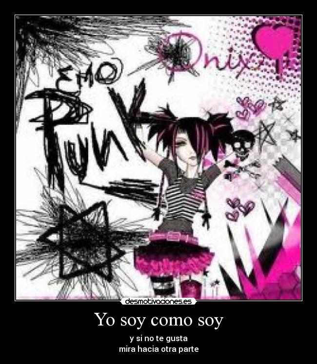 carteles anime emo punk lolita gothic soy como soy desmotivaciones