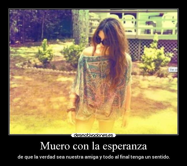 Muero con la esperanza -