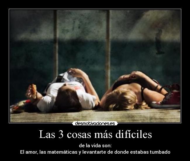 Las 3 cosas más difíciles -