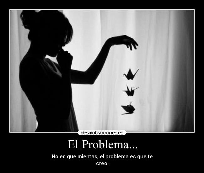 El Problema... - 