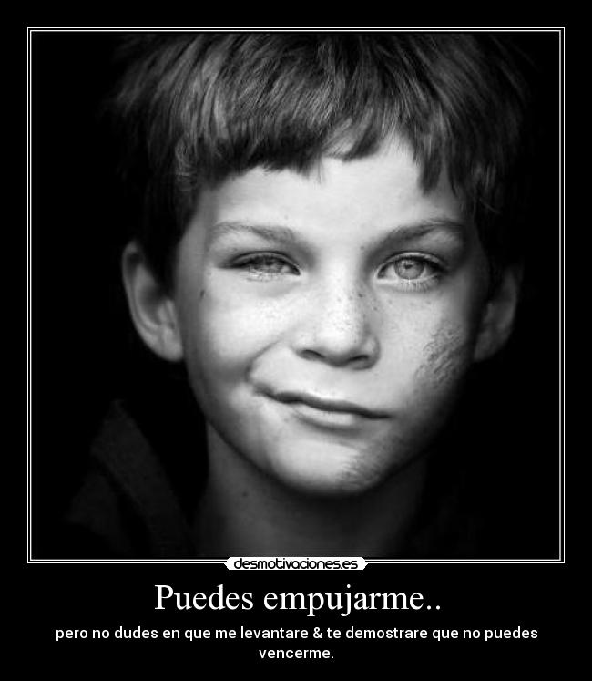 Puedes empujarme.. - 