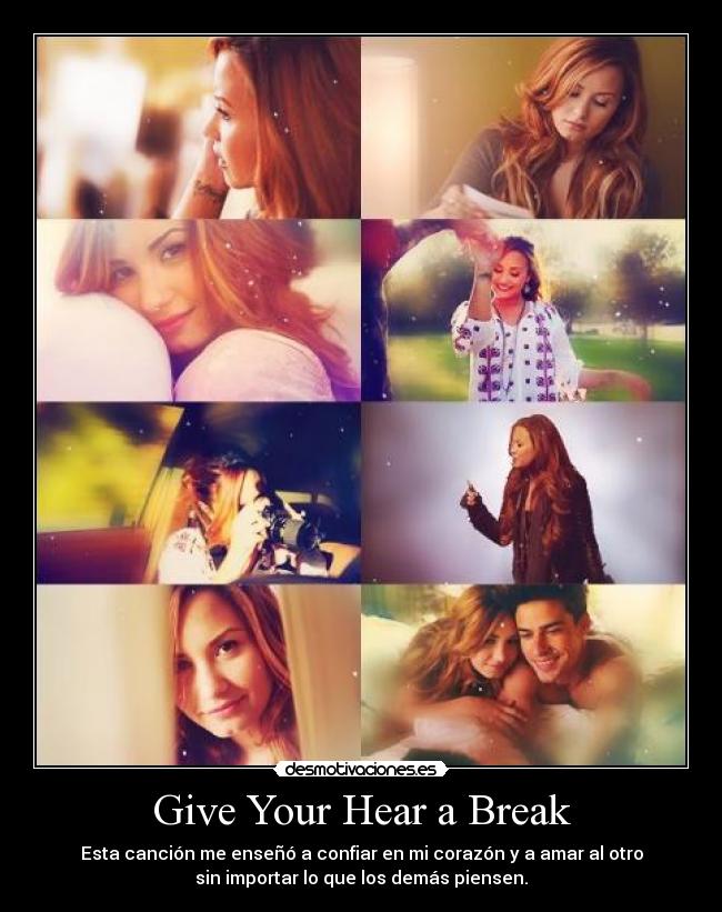 Give Your Hear a Break - 