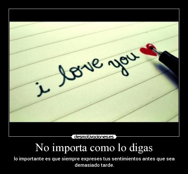 No importa como lo digas - 