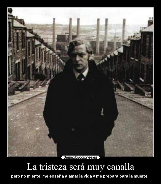 La tristeza será muy canalla - 