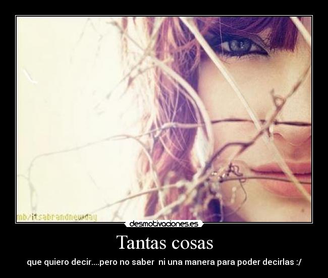 Tantas cosas -