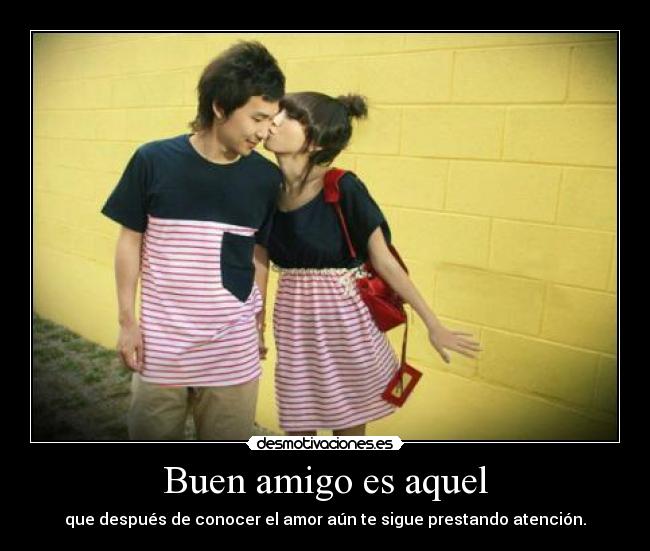 Buen amigo es aquel - 