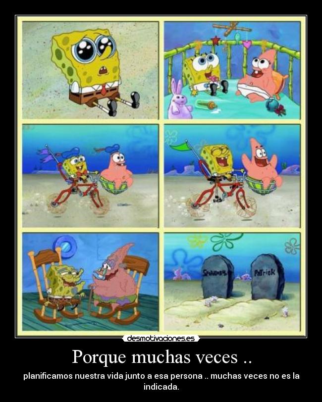 Porque muchas veces .. - 