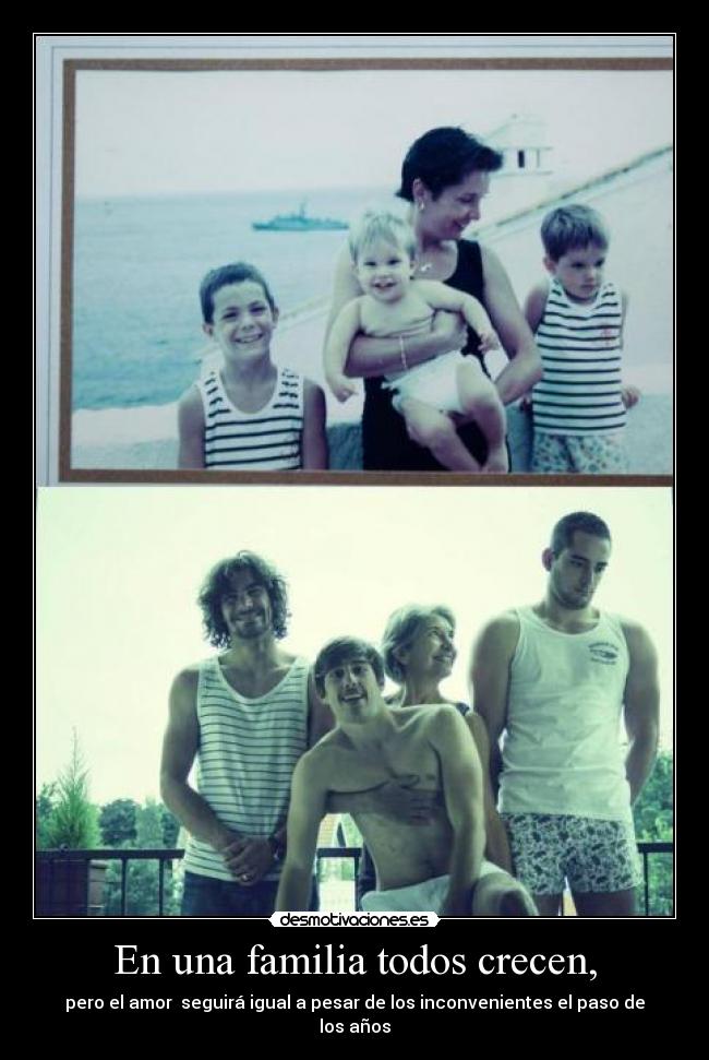 En una familia todos crecen, - 