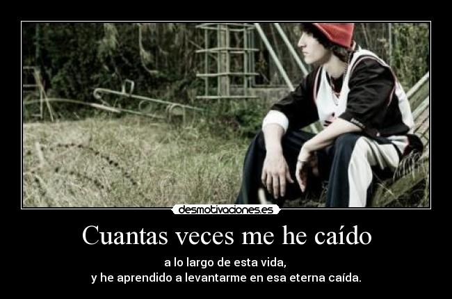 Cuantas veces me he caído -