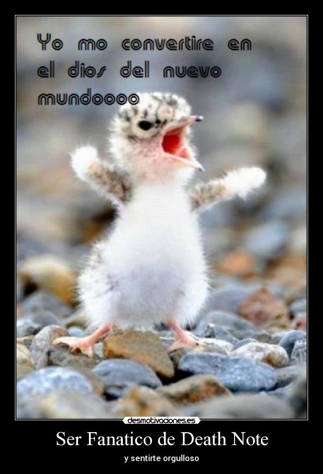 Ser Fanatico de Death Note -