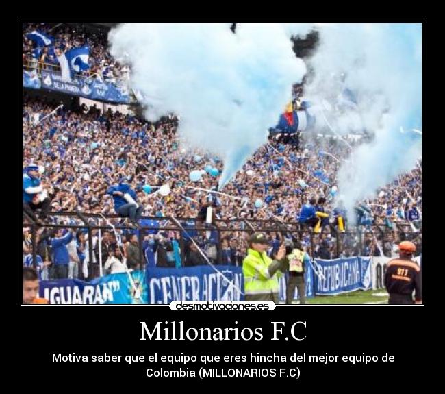Millonarios F.C - Motiva saber que el equipo que eres hincha del mejor equipo de
Colombia (MILLONARIOS F.C)