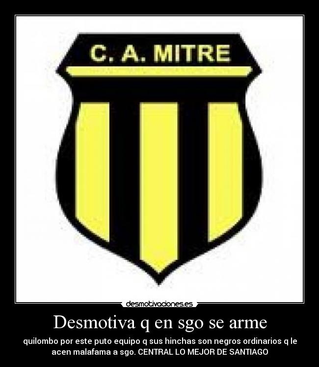 Desmotiva q en sgo se arme -