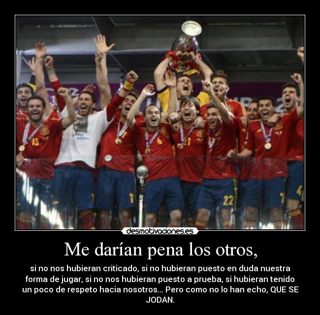 carteles 67pitu98 espanadenuevocampeonanohaydossintreslosmejoresdenuevosanikeryloschicosgracias desmotivaciones