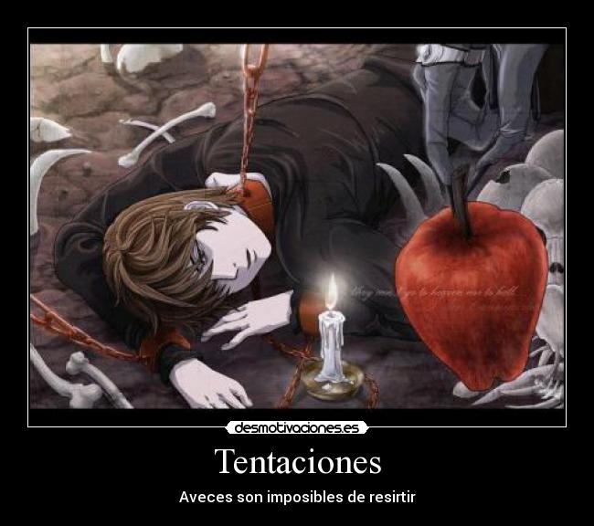 Tentaciones - Aveces son imposibles de resirtir