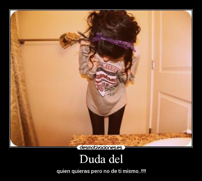 carteles duda desmotivaciones