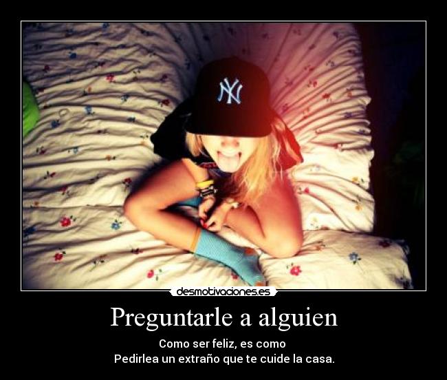 carteles preguntarle alguien desmotivaciones