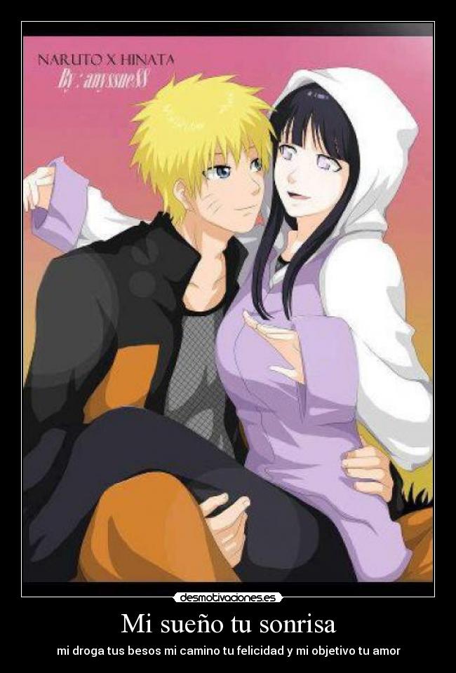 Mi sueño tu sonrisa - mi droga tus besos mi camino tu felicidad y mi objetivo tu amor