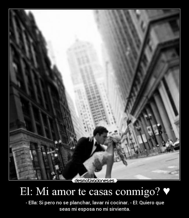 El: Mi amor te casas conmigo? ♥ -