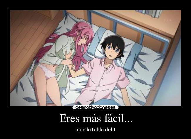 Eres más fácil... - que la tabla del 1