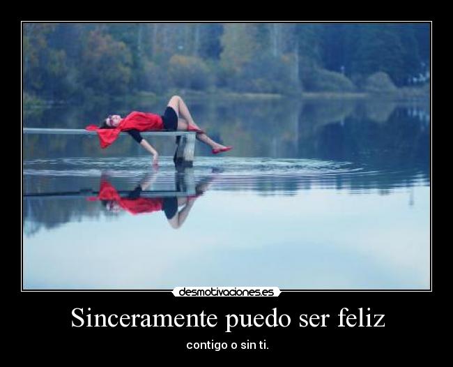 Sinceramente puedo ser feliz -