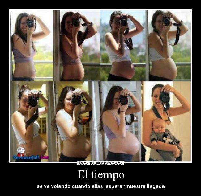 El tiempo - se va volando cuando ellas esperan nuestra llegada