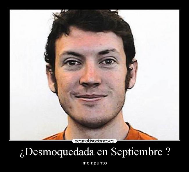 ¿Desmoquedada en Septiembre ? - me apunto