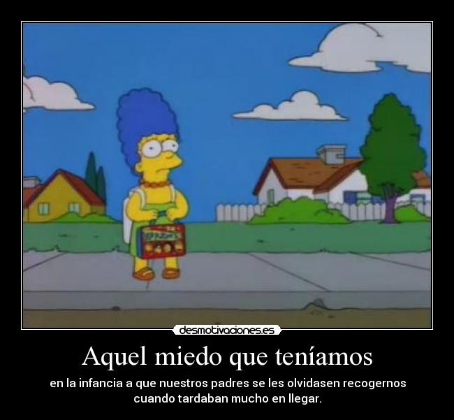 Aquel miedo que teníamos -